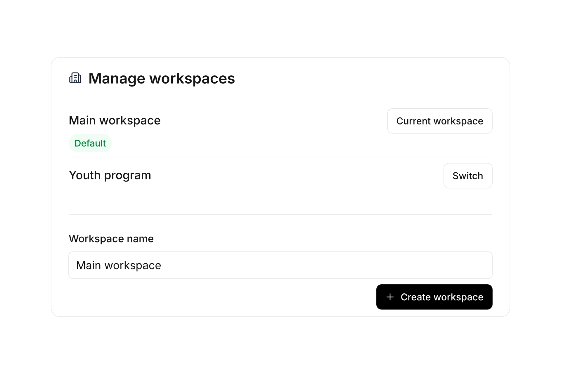 Organize separate workspaces